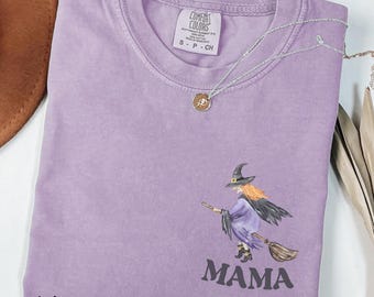 Halloween Mama Shirt, Witch Halloween Shirt, Witch Birthday Shirt, Witch Mom Shirt, Witchy Shirt, Spooky Season Womens Tee, Witch Mama Tee