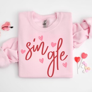 Funny Valentine Sweatshirt Single Sweatshirt Anti-Valentines Sweatshirt Galentines Sweatshirt Funny Valentines Day Gift Divorced Sweatshirt