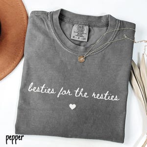 Best Friends Gift Best Friend Shirt Besties For The Resties Shirt Best Friend Birthday Gifts Best Friend Shirt Funny Matching Friend Shirt