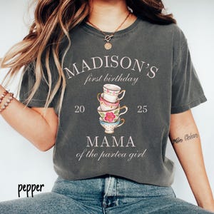 Tea Party Birthday Shirt Tea Party Theme Mama Dada Tea Party Matching Shirt First Birthday Tea Cup Shirt Custom Tea Birthday Party Shirt image 2