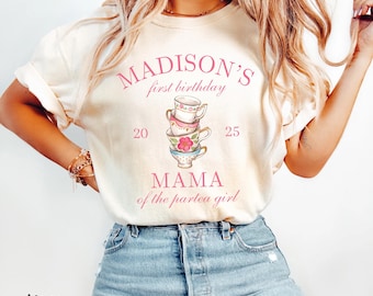 Tea Party Birthday Shirt Tea Party Theme Mama Dada Tea Party Matching Shirt First Birthday Tea Cup Shirt Custom Tea Birthday Party Shirt