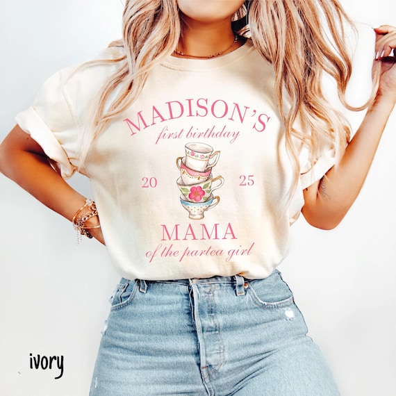 Tea Party Birthday Shirt Tea Party Theme Mama Dada Tea Party Matching Shirt First Birthday Tea Cup Shirt Custom Tea Birthday Party Shirt