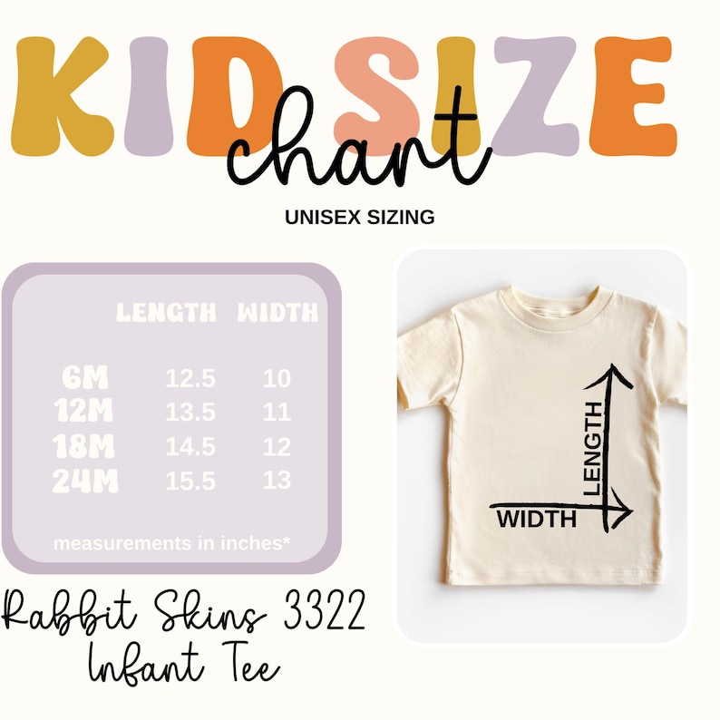 May include: A size chart for infant clothing, showing measurements in inches for length and width. The chart is labeled "KID SIZE chart" and "UNISEX SIZING". The chart shows sizes from 6M to 24M.