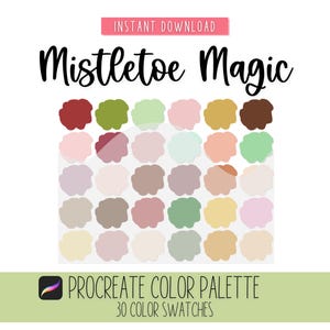 May include: A digital color palette for Procreate with 30 color swatches in shades of red, green, brown, beige, pink, and cream. The palette is titled "Mistletoe Magic".