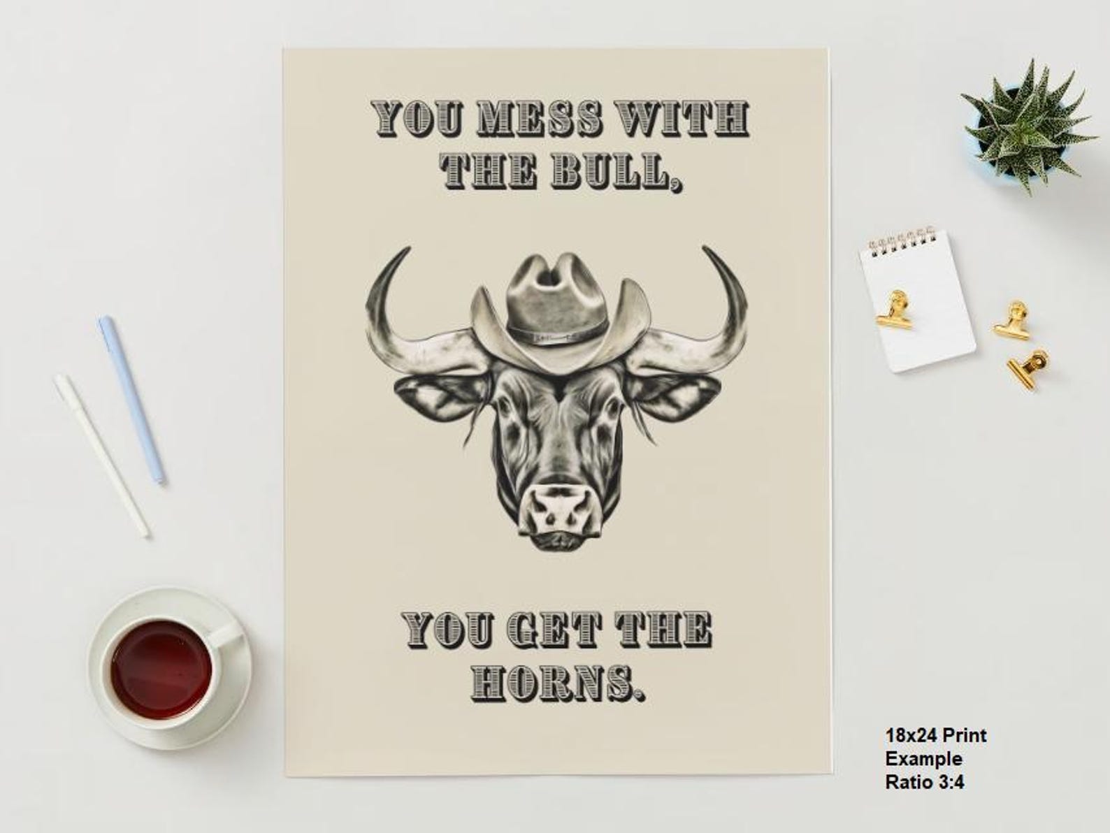 You Mess With the Bull, You Get the Horns, Bull Art Print, Printable