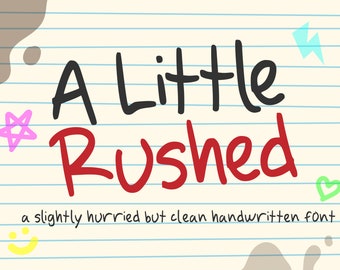 A Little Rushed - Handwritten Font