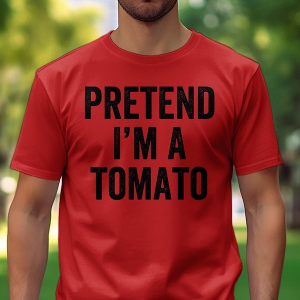 Faire semblant que je suis un t-shirt de tomate, drôle de costume de tomate d’Halloween, t-shirt de chemise de costume d’Halloween de tomate, costume d’Halloween facile, sweat-shirt