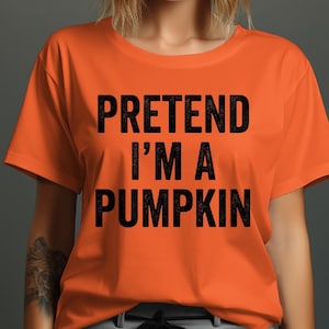 Pretend I'm A Pumpkin T-Shirt, Funny Halloween Pumpkin Costume, Pumpkin Halloween Costume Shirt, Kids Tee