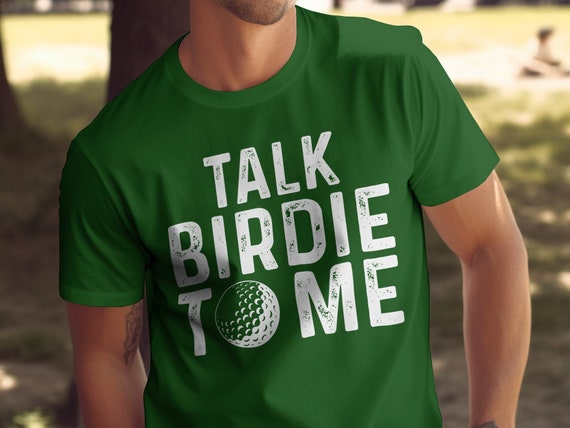 Talk Birdie To Me Funny Golf Lover Gift Tshirt Talk Birdie To Me Funny Golf Lover Gift Tshirt