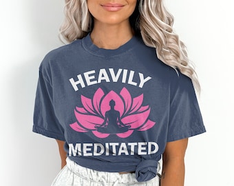 Womens Heavily Meditated Yoga Funny T Shirt Gift T-Shirt Womens Heavily Meditated Yoga Funny T Shirt Gift T-Shirt