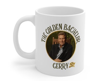 Gerry Turner Mug, The Golden Bachelor, Grandzaddy Gerry Mug, Golden Bachelor Mug, Bachelor Nation Fan, Bachelor Fan, Bachelorette Fan