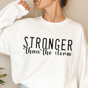 Stronger Than The Storm SVG PNG PDF, Inspiring Svg, Positive Quote Svg, Self Love Svg, Motivational Svg, Be Strong Svg, Stronger Svg