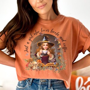 Just a Girl Who Loves Books and Coffee Shirt, Bookworm Shirt, Witch Shirt, Librarian Shirt, Gift for Book Lover Shirt, Book Apparel