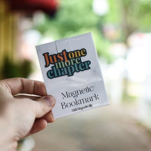 Magnetic Bookmark | Just one more chapter | Handmade Bookmark | Bookish Gifts