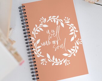 Peach Colored Spiral notebooks | Christian notebook | Bible journal | It is well with my soul | Prayer journal | Bible Notes | Gift for Mom