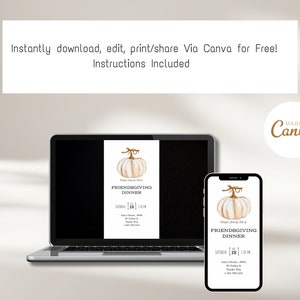 May include: A laptop and smartphone display a Friendsgiving dinner invitation with a watercolor pumpkin design. The invitation includes the text "Instantly download, edit, print/share Via Canva for Free! Instructions Included."