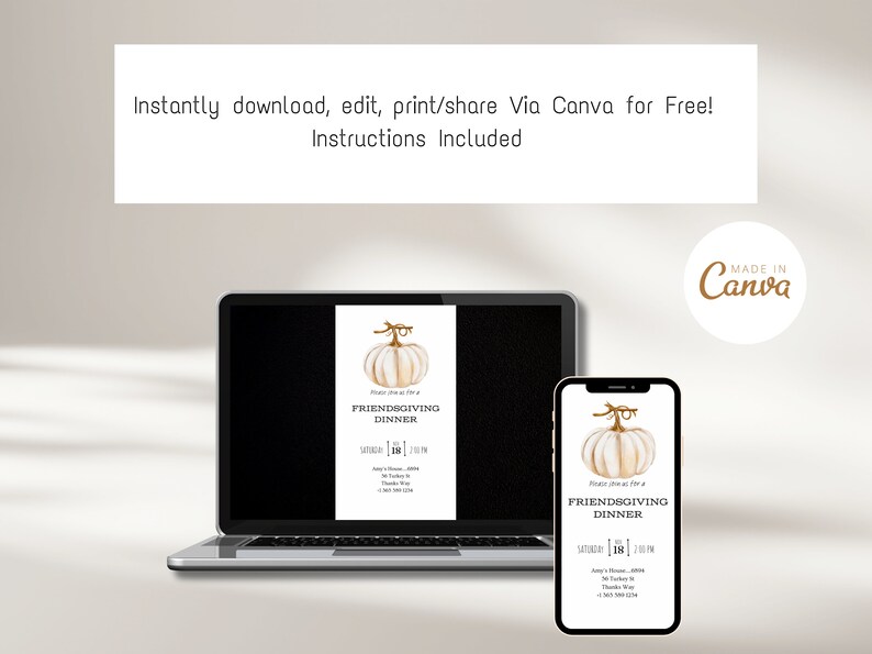 May include: A laptop and smartphone display a Friendsgiving dinner invitation with a watercolor pumpkin design. The invitation includes the text "Instantly download, edit, print/share Via Canva for Free! Instructions Included."