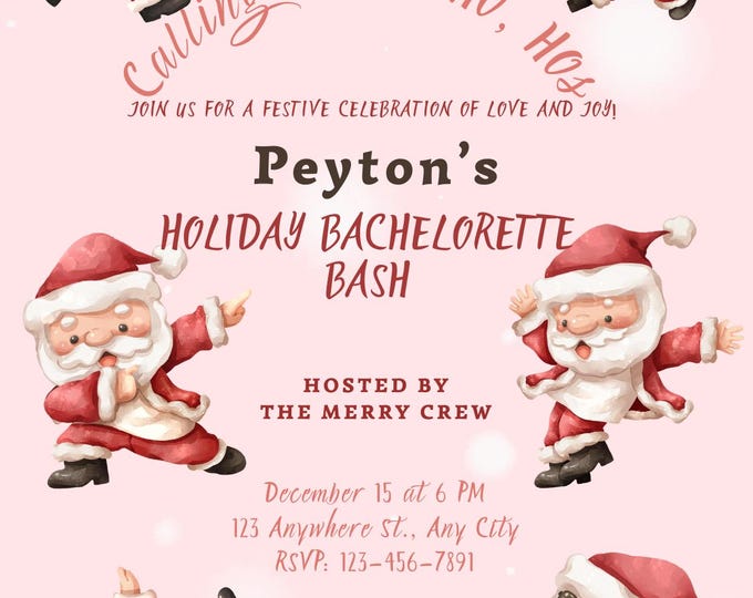 Calling all HO HO HOs Bachelorette Bash Holiday Invitation