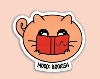 Bookish Mood Cat Sticker, Book Lover, Book Merch and Gift
