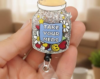 Take Your Pills Badge Reel: Medical Humor, Nurse ID Badge