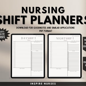 May include: Digital nursing shift planners for day and night shifts. The image shows two digital planners on tablets, with the text "Nursing Shift Planners" at the top. The planners are designed for Goodnotes and similar applications, in PDF format. The image also includes the text "Made by a Nurse for Nurses."