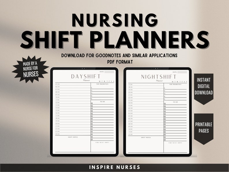 May include: Digital nursing shift planners for day and night shifts. The image shows two digital planners on tablets, with the text "Nursing Shift Planners" at the top. The planners are designed for Goodnotes and similar applications, in PDF format. The image also includes the text "Made by a Nurse for Nurses."