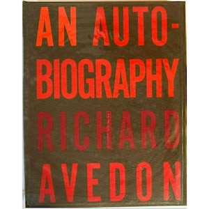 Richard Avedon Autobiography  Photography Camera Art Fashion 1993 FIRST EDITION!