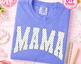 Polka Dot Mama DTF Transfer, Trendy Motherhood Apparel, Heat Transfer (Ready To Press)