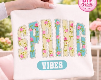 Floral Spring Vibes DTF Transfer, Ready to Press Apparel Graphic