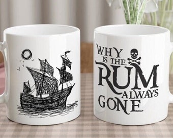 Pirate Ship Mug: Line Art Design, Why Is The Rum Always Gone? - Ideal Captain Jack Sparrow Gift for Birthday or Johnny Depp fans! #PirateMug