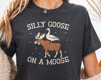 Silly goose on a moose shirt, goose and moose lover gift, goose meme outfit, funny animal friends top, bird loving present, farm life