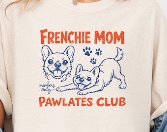 Frenchie mom pawlates club Comfort Colors shirt, Pilates loving French Bulldog outfit, gift for new dog mom, stretching fitness mama tee