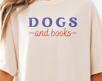 Dogs and books Comfort Colors 1717 shirt, retro western dog person outfit, bookish cowgirl tee, minimalist country mom top, gift for dog mom