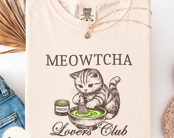 Meowtcha lovers club Comfort Colors® shirt, cat making matcha outfit, gift for tea lovers, cat person present, funny kitty cafe clothes