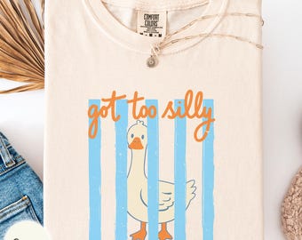 Got too silly Comfort Colors shirt, silly goose behind bars outfit, geese meme gift, bird lover top, dark humor animal graphic clothes