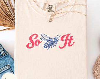 So bee it Comfort Colors shirt, vintage botanical honey bee tee, gardening mom gift, biology teacher outfit, beekeeper present, insect top