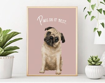 Dog Poster Set of 3 "Pugs do it best." (Pugs)