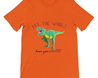 Let the World Hear You Roar | Premium Unisex Crewneck T-shirt
