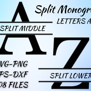 May include: A black and white graphic showing the letters A and Z split in half with a line in the middle. The text "Split Monogram Letters A - Z" is above the letters. The text "Split Middle" is below the letter A and the text "Split Lower" is below the letter Z. The text "SVG-PNG EPS-DXF 208 FILES" is below the letters.