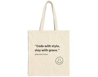 Code with Style - Slay with Grace draagtas van katoencanvas - cadeau programmeur - draagtas nerd - cadeau coder - draagtas software-ingenieur swag-tech