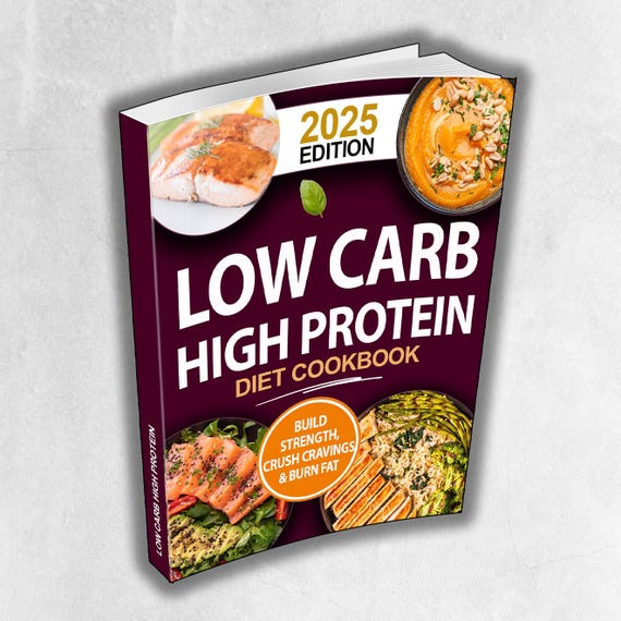 Low Carb High Protein Diet Cookbook