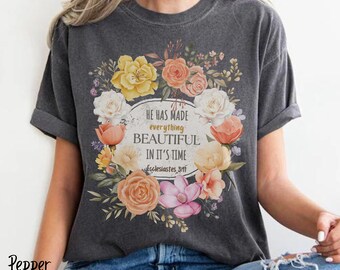 Everything Beautiful Tee Shirt, Boho Watercolor Floral Christian Shirt, Christian Flower T for Women, Jesus Bible Verse T, Comfort Colors® T
