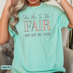 Fair Shirt, Comfort Colors Fair T-shirt, Fair season t, state fair shirt, Fair Foodie Shirt, Cute Tee for fair, fun gift fair shirt for her