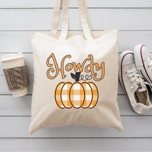 Howdy cotton Tote, Fall Pumpkins Tote Bag, Fall Season Tote, Pumpkin Farm Totes, Fall Mom Gifts, Southern Halloween bag, Farmers market bags