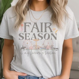 Fair Season Shirt, County Fair T-shirt, Fair season tee, state fair shirt, county fair shirt, shirt for fair, State fair tee, fun fair shirt
