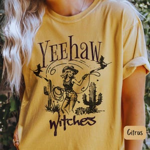 Yeehaw Withces Halloween Shirt, Comfort Colors Cowgirl Witch TShirt, Retro Halloween Womens Witchy Vibes Tee, Vintage Cowgirl T Gift for her