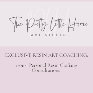 Puede incluir: Un gráfico rosa claro con texto oscuro que dice The Pretty Little Home ART STUDIO, seguido de EXCLUSIVE RESIN ART COACHING: 1-on-1 Personal Resin Crafting Consultations. El diseño presenta un diseño limpio con letras de color gris oscuro.