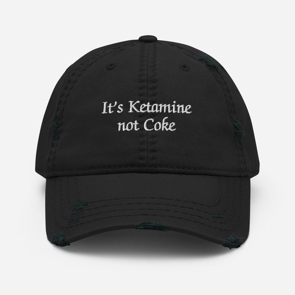 It's Ketamine not Coke Distressed Hat: Perfect Gift for Concert Lover Baseball Cap