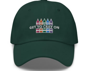 Get Yo Cray On! Hat with a Funky Crayon Box Logo