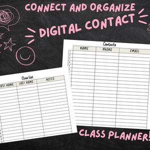 May include: A printable classroom planner with two pages. The first page is a class list with columns for first name, last name, and notes. The second page is a contact list with columns for name, phone, and email.